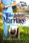 [River's End Ranch 55] • Make-Believe Marriage (River's End Ranch Book 55)